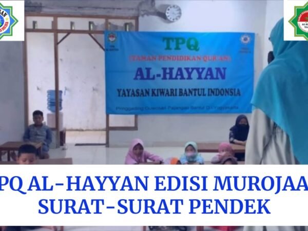 Kegiatan TPQ AL-HAYYAN Kegiatan TPQ AL-HAYYAN