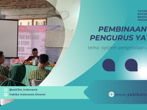 Kegiatan Pembinaan Pengurus Yayasan Kiwari Bantu Indonesia Kegiatan Pembinaan Pengurus Yayasan Kiwari Bantu Indonesia