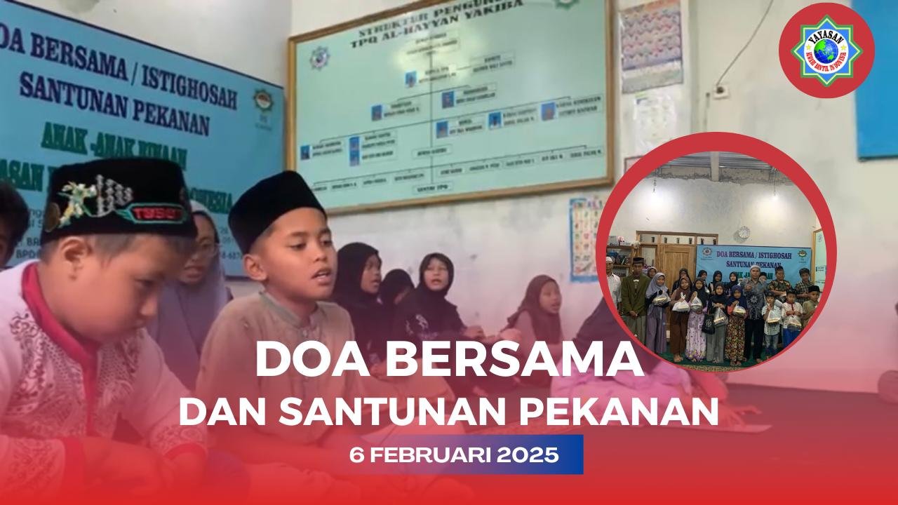 Ketulusan dan Kasih Sayang Tersalur dalam Doa dan Santunan Pekanan